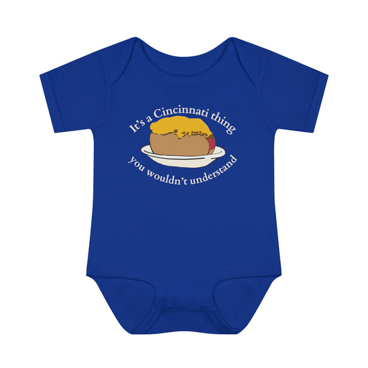 It's a Cincinnati Thing You Wouldn't Understand Cheese Coney Infant Baby Rib Bodysuit