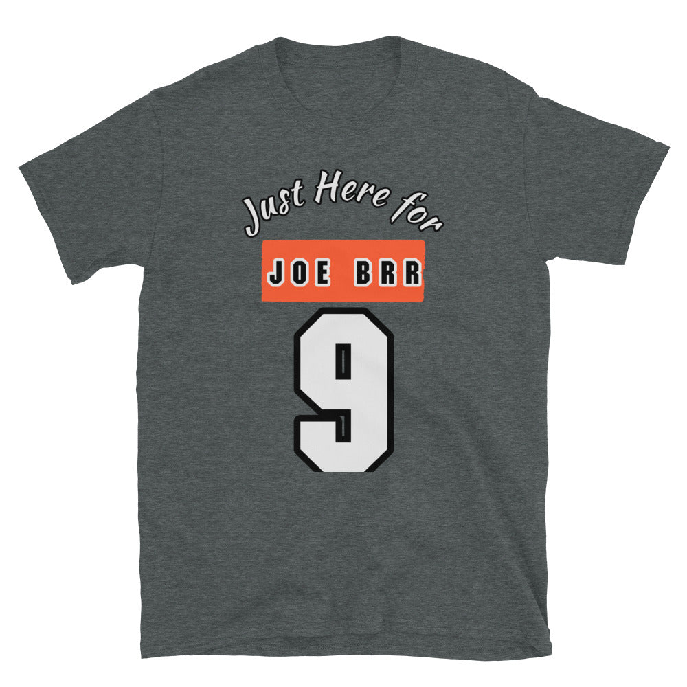 Just Here for Joe Brr Joe Burrow Cincinnati Bengals Short-Sleeve Unisex T-Shirt