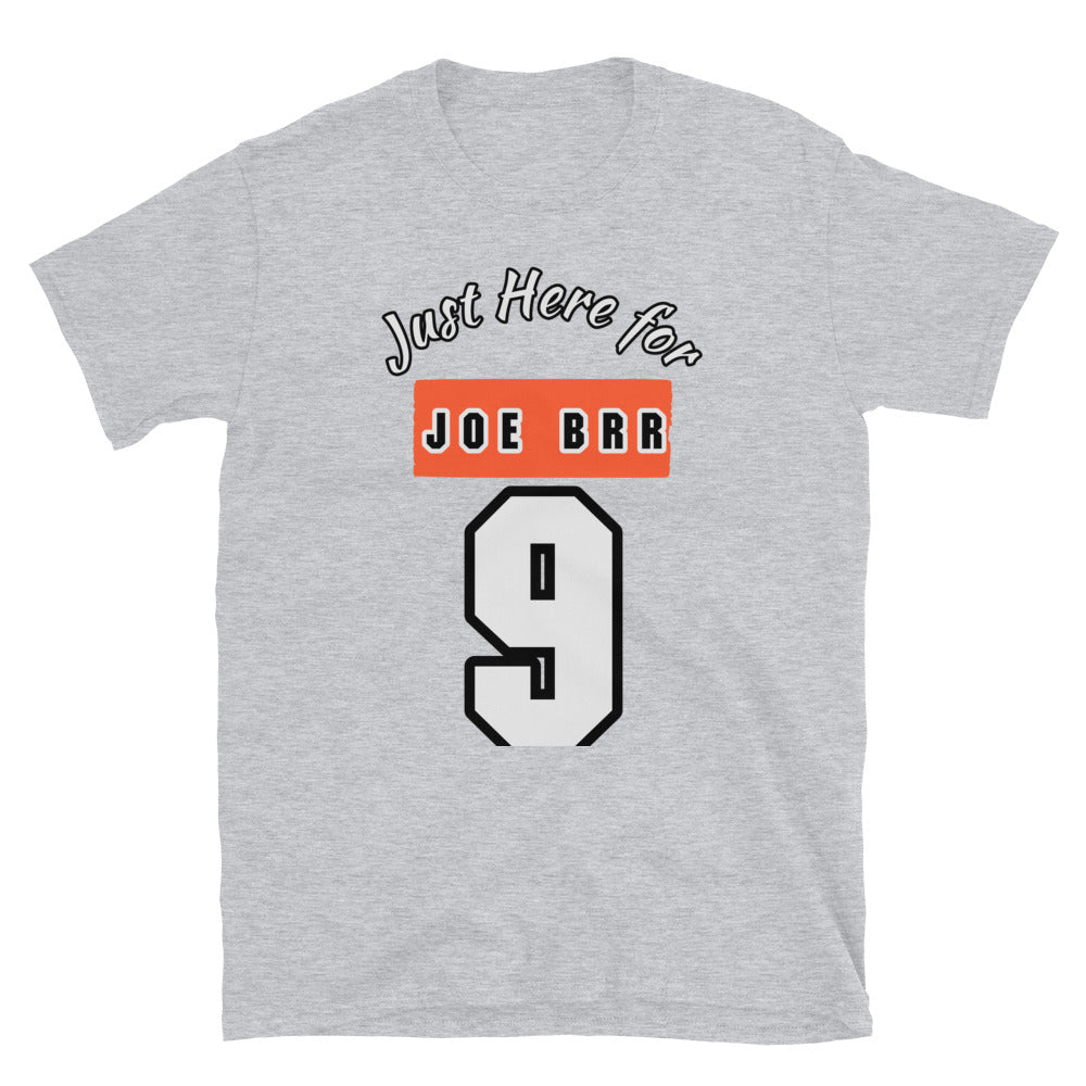 Just Here for Joe Brr Joe Burrow Cincinnati Bengals Short-Sleeve Unisex T-Shirt