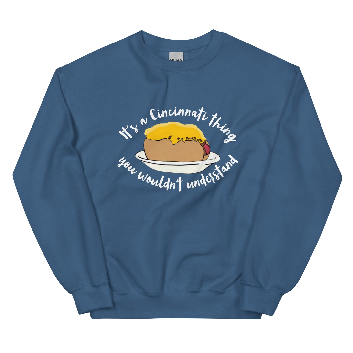 Cincinnati Thing  You Wouldn't Understand Cheese Coney Unisex Sweatshirt