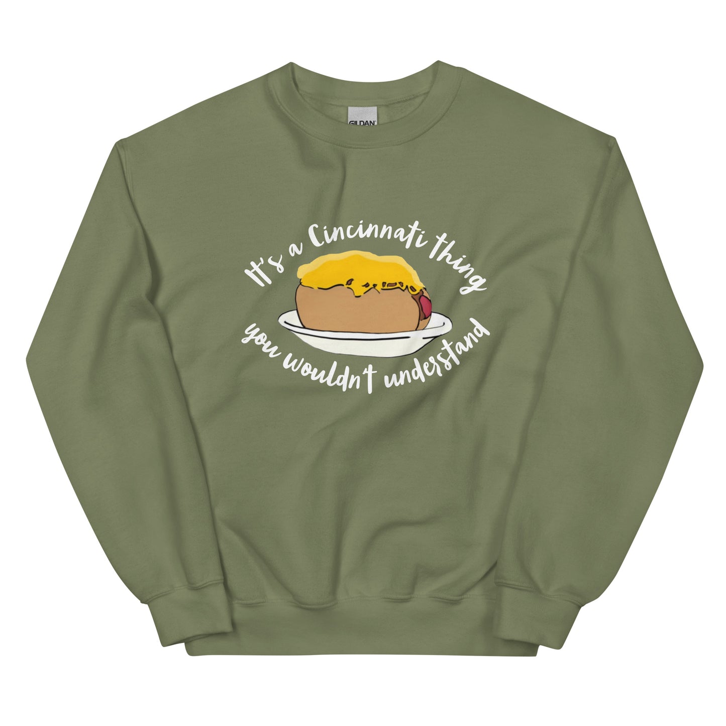 Cincinnati Thing  You Wouldn't Understand Cheese Coney Unisex Sweatshirt